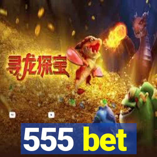 555 bet